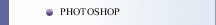 PHOTOSHOP