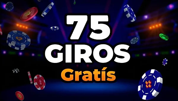 75 Giros Gratis