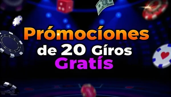 promociones de 20 giros gratis