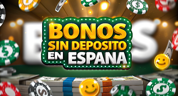 Bonos Sin Depósito en España