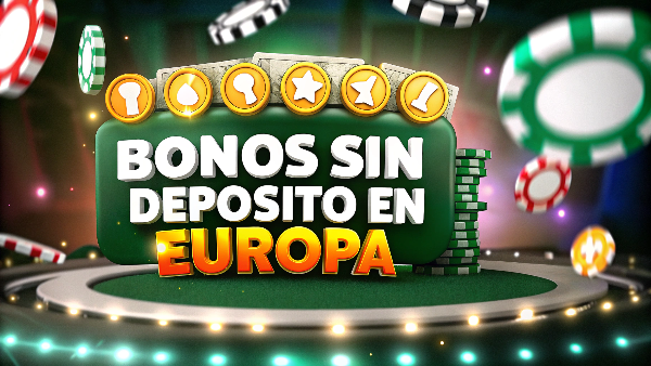 Bonos Sin Depósito en Europa